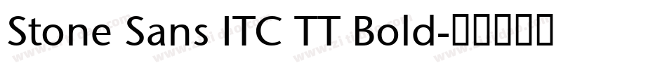 Stone Sans ITC TT Bold字体转换